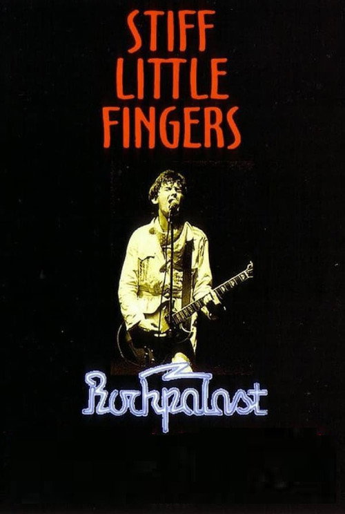 Stiff Little Fingers: Live at Rockpalast Poster