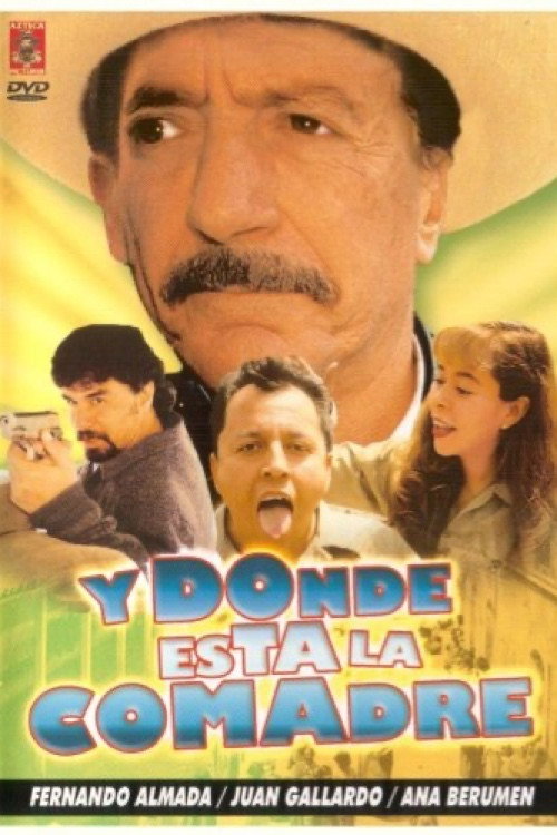 ¿Y... dónde está la comadre? Poster
