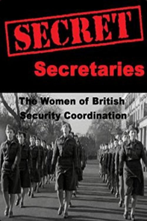 Secret Secretaries: The Women of British Security Co-ordination Poster