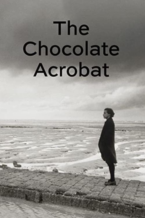The Chocolate Acrobat Poster