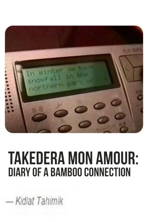 Takedera mon amour: Diary of a Bamboo Connection Poster