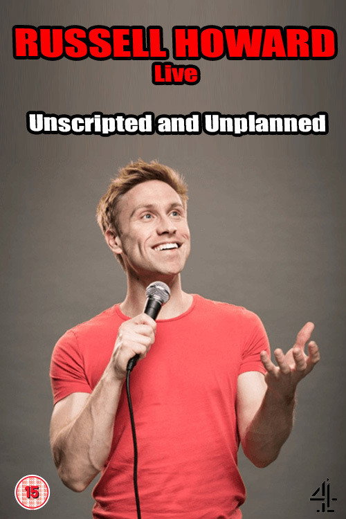Russell Howard Live: Unscripted and Unplanned Poster