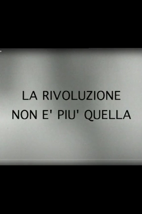 La rivoluzione non è più quella Poster