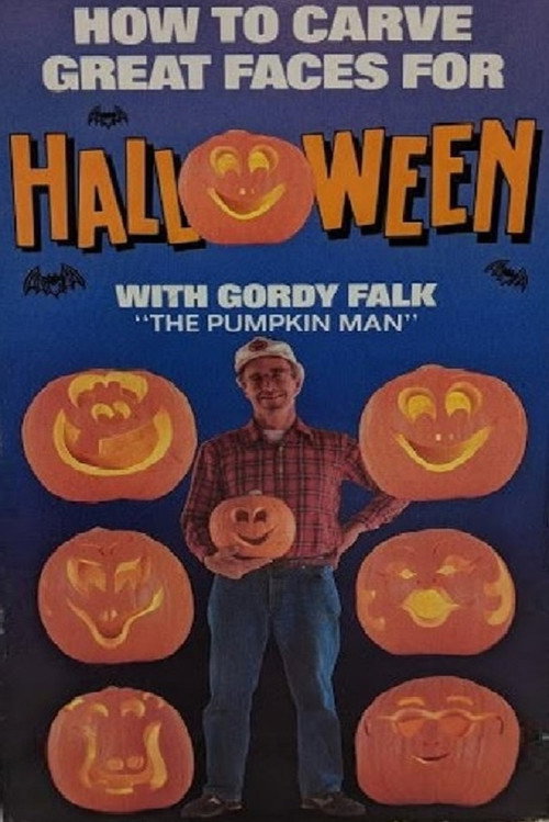 How To Carve Great Faces For Halloween with Gordy Falk "The Pumpkin Man" Poster