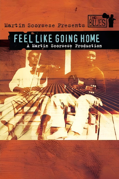 Feel Like Going Home Poster