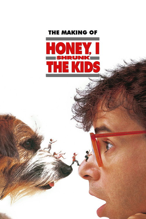 The Making of Honey, I Shrunk the Kids Poster
