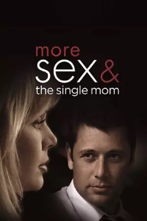 More Sex & the Single Mom Poster