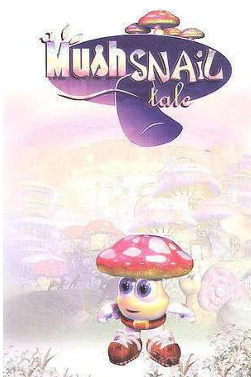 A Mushsnail Tale Poster