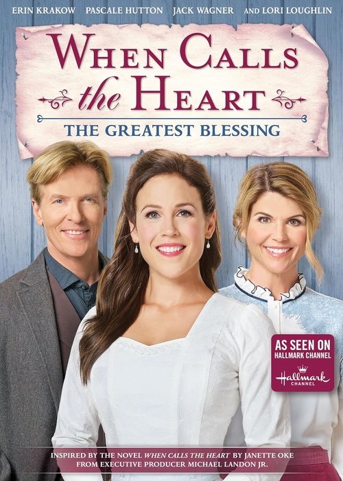 When Calls the Heart: The Greatest Blessing Poster