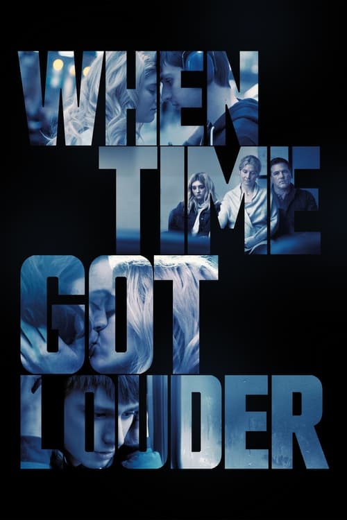 When Time Got Louder Poster