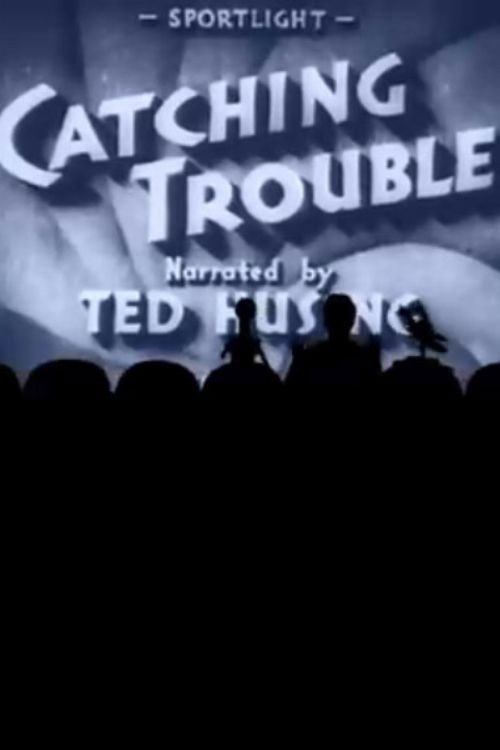 Catching Trouble Poster