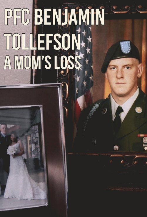 PFC Benjamin Tollefson: A Mom's Loss Poster