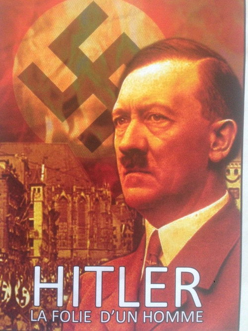 Hitler, la folie d'un homme Poster