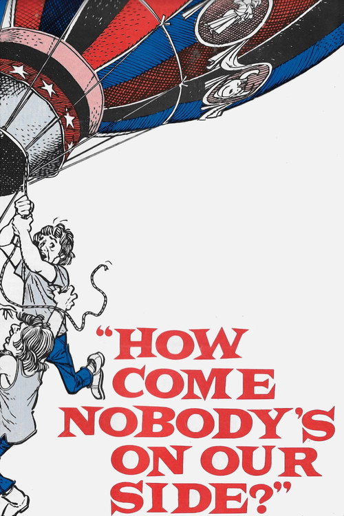 How Come Nobody's on Our Side? Poster