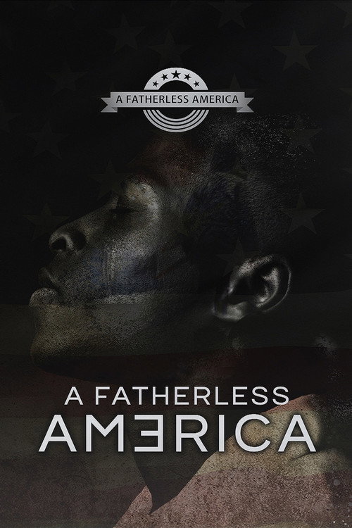A Fatherless America Poster