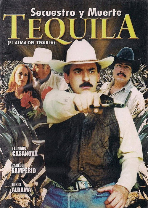 Tequila secuestro y muerte Poster