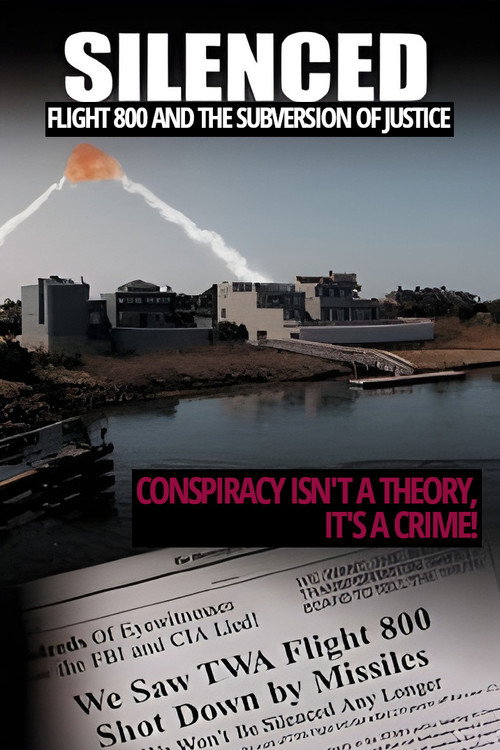 Silenced: TWA 800 and the Subversion of Justice Poster
