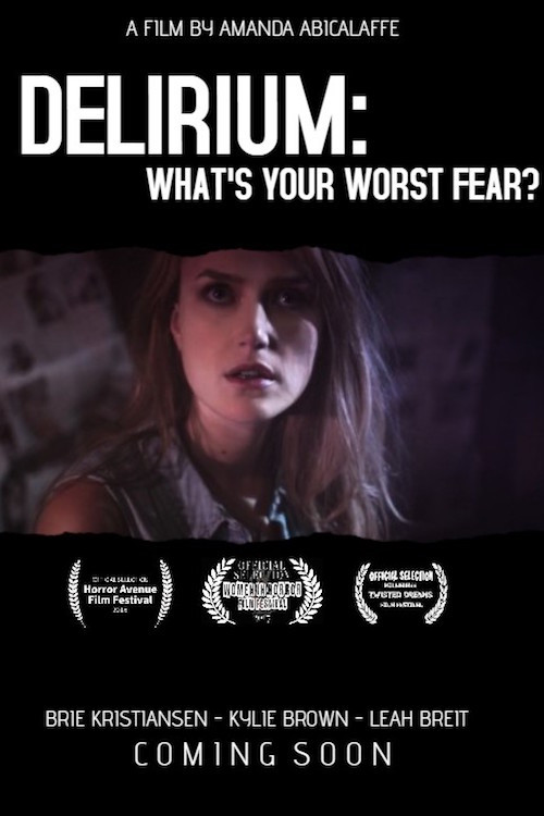Delirium: What's Your Worst Fear? Poster