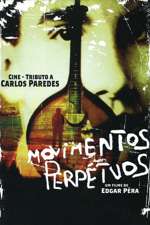 Perpetual Movements: A Cine Tribute to Carlos Paredes Poster