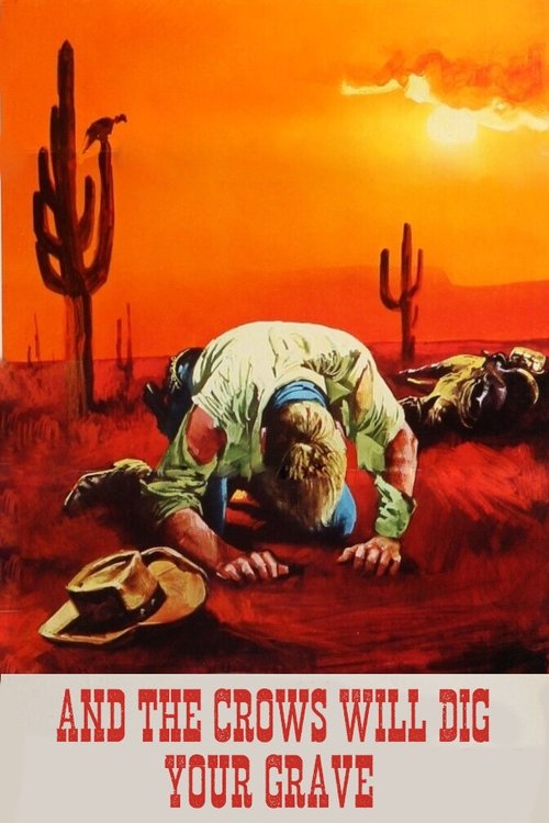 And the Crows Will Dig Your Grave Poster