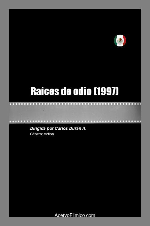 Raíces de odio Poster