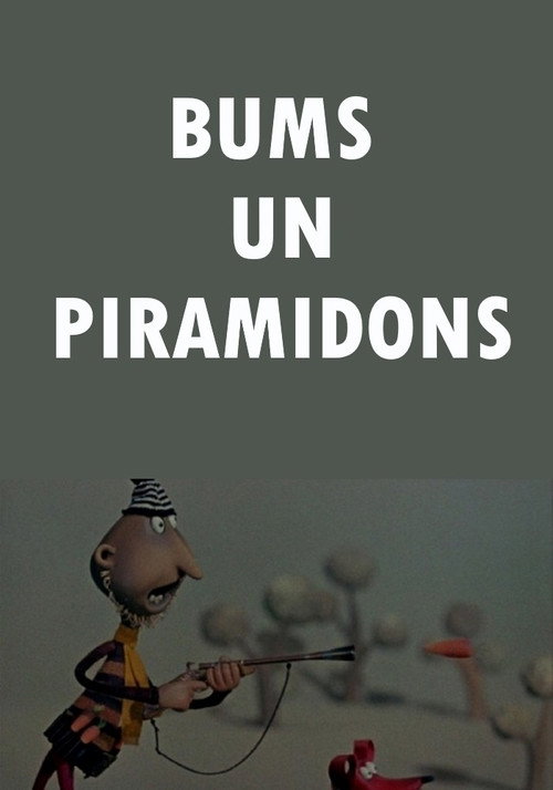 Bums un Piramidons Poster