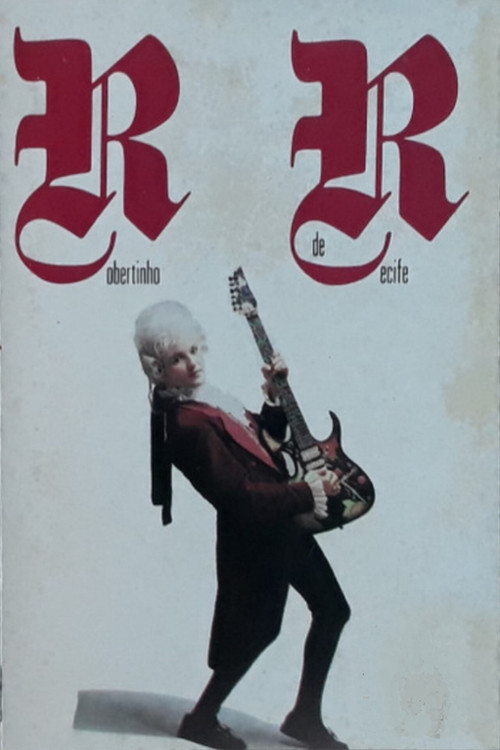 Robertinho de Recife: Rapsódia Rock In Concert Poster