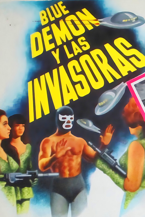 Blue Demon and the Female Invaders Poster