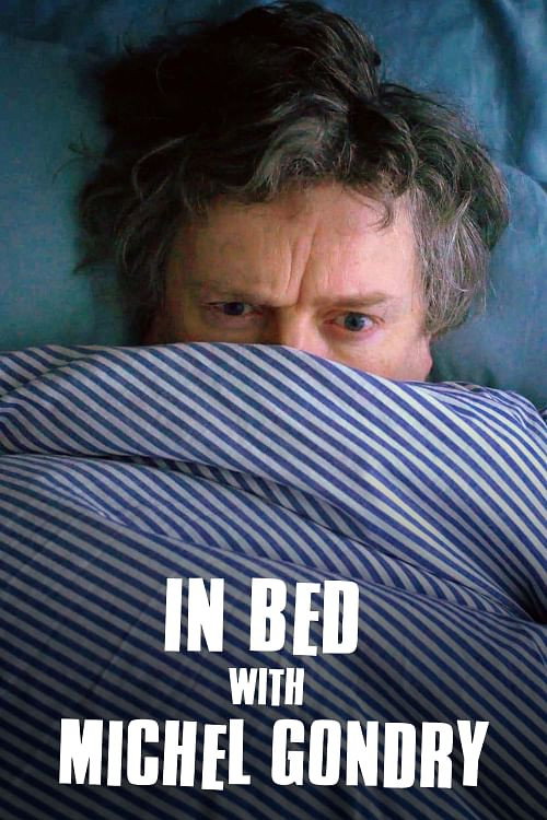 In Bed with Michel Gondry Poster