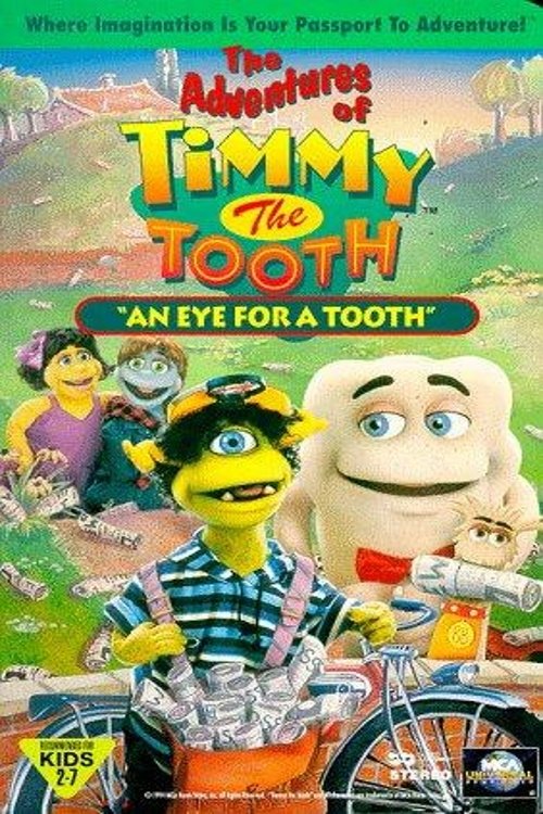 The Adventures of Timmy the Tooth: An Eye for a Tooth Poster