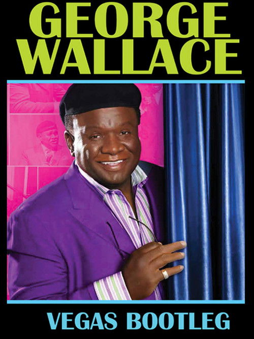 George Wallace: The Vegas Bootleg Poster