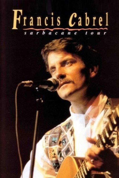 Francis Cabrel - Sarbacane Tour Poster
