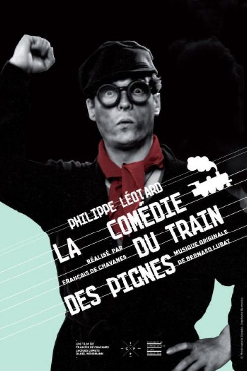 La Comédie du train des pignes Poster