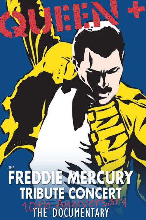 Queen - The Freddie Mercury Tribute Concert 10th Anniversary Documentary Poster
