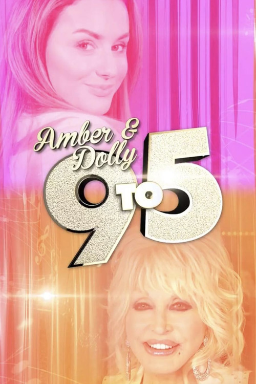 Amber & Dolly: 9 to 5 Poster