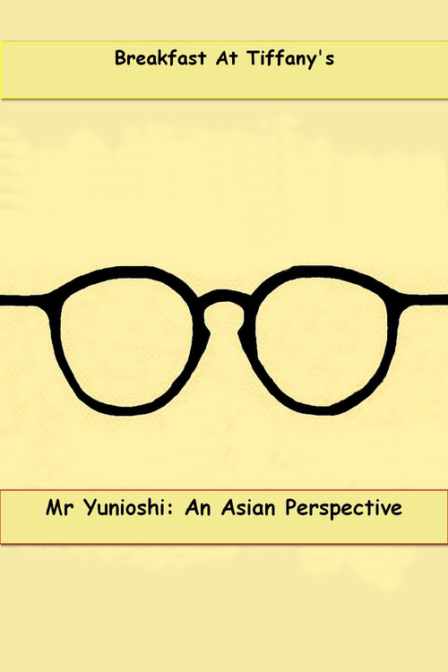 Mr. Yunioshi: An Asian Perspective Poster