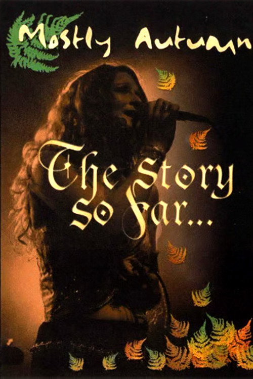 Mostly Autumn: The story so far Poster