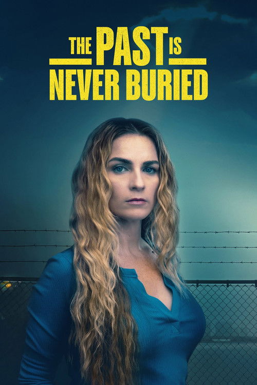 The Past Is Never Buried Poster