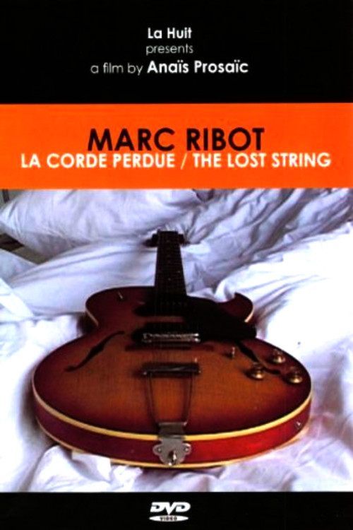 Marc Ribot: The Lost String Poster