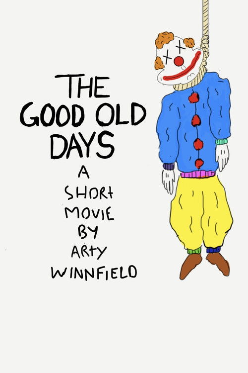 The Good Old Days Poster