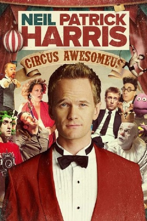 Neil Patrick Harris: Circus Awesomeus Poster