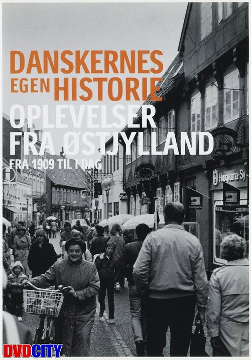 Danskernes egen historie - Oplevelser fra østjylland Poster