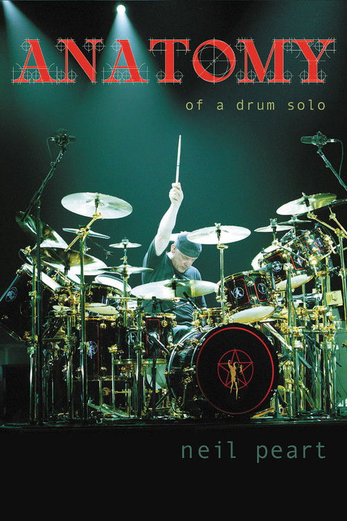 Neil Peart: Anatomy of a Drum Solo Poster