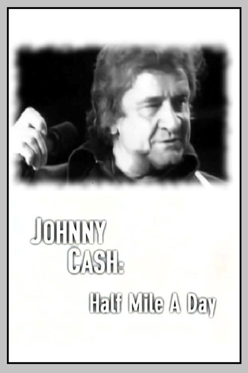 Johnny Cash: Half Mile a Day Poster