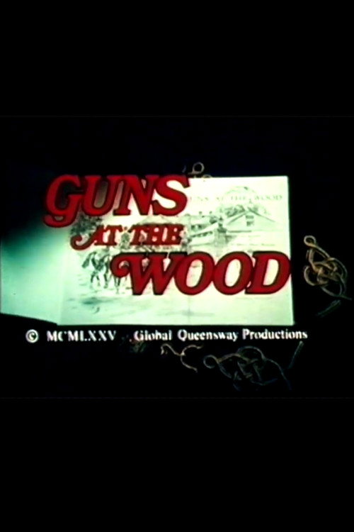 Guns at the Wood Poster
