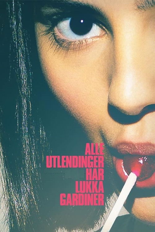 All Foreigners Keep Their Curtains Closed Poster