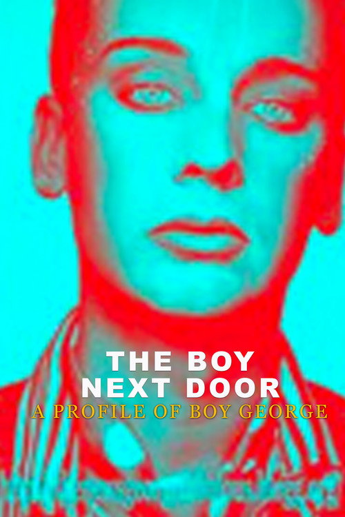 The Boy Next Door: A Profile of Boy George Poster