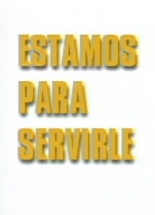 We’re Here to Serve You Poster