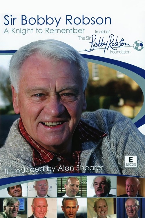 Sir Bobby Robson: A Knight to Remember Poster