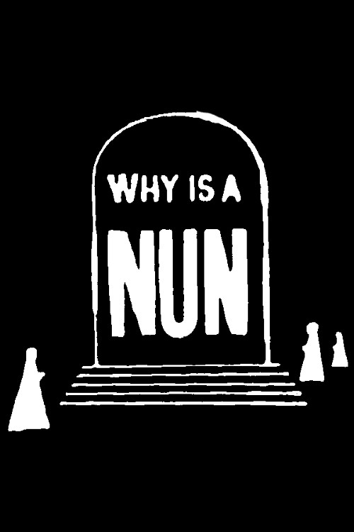 Why is a Nun? Poster
